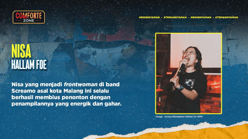 Nisa yang menjadi frontwoman di band Screamo asal kota Malang ini selalu berhasil membius penonton dengan penampilannya yang enerjik dan gahar.