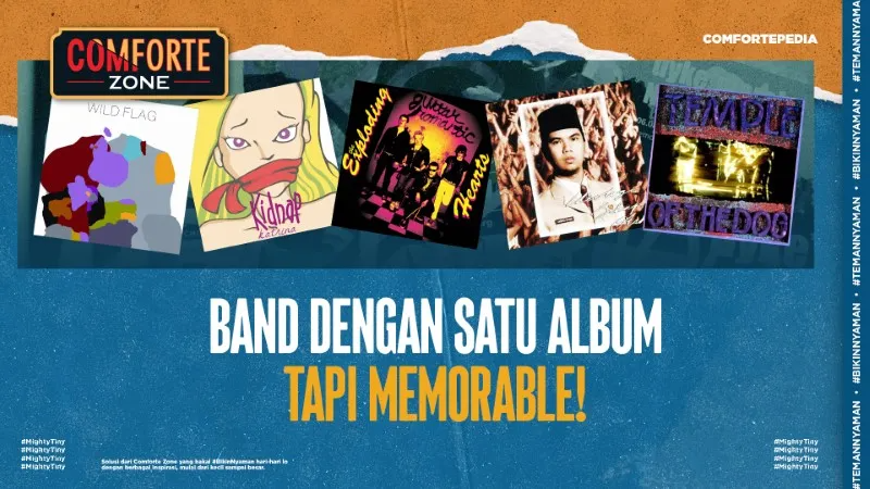 BAND DENGAN SATU ALBUM, TAPI MEMORABLE!