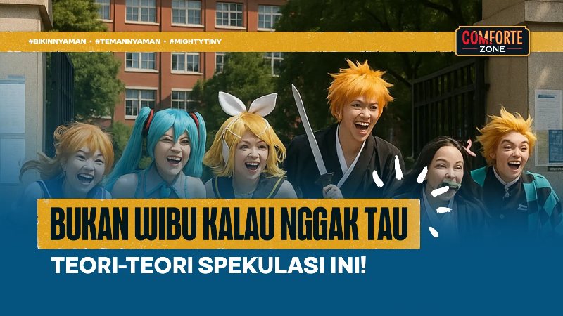 Bukan Wibu Kalau Nggak Tau Teori-teori Spekulasi Ini!