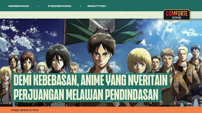 Image Demi Kebebasan, Anime Yang Nyeritain Perjuangan Melawan Pendindasan