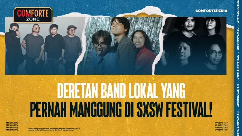 DERETAN BAND LOKAL YANG PERNAH MANGGUNG DI SXSW FESTIVAL!