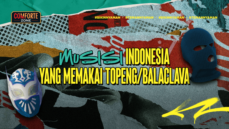 MUSISI INDONESIA YANG MEMAKAI TOPENG/BALACLAVA