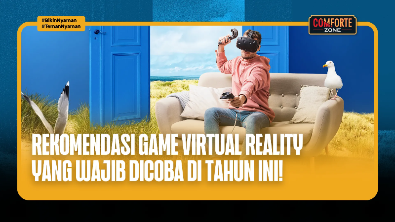 Rekomendasi Game Virtual Reality Yang Wajib Dicoba Di Tahun Ini!