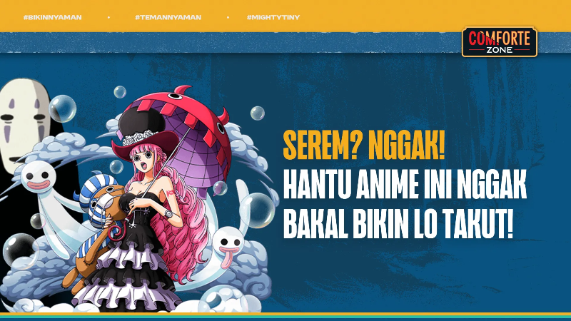 Serem? Nggak! Hantu Anime Ini Nggak Bakal Bikin Lo Takut!